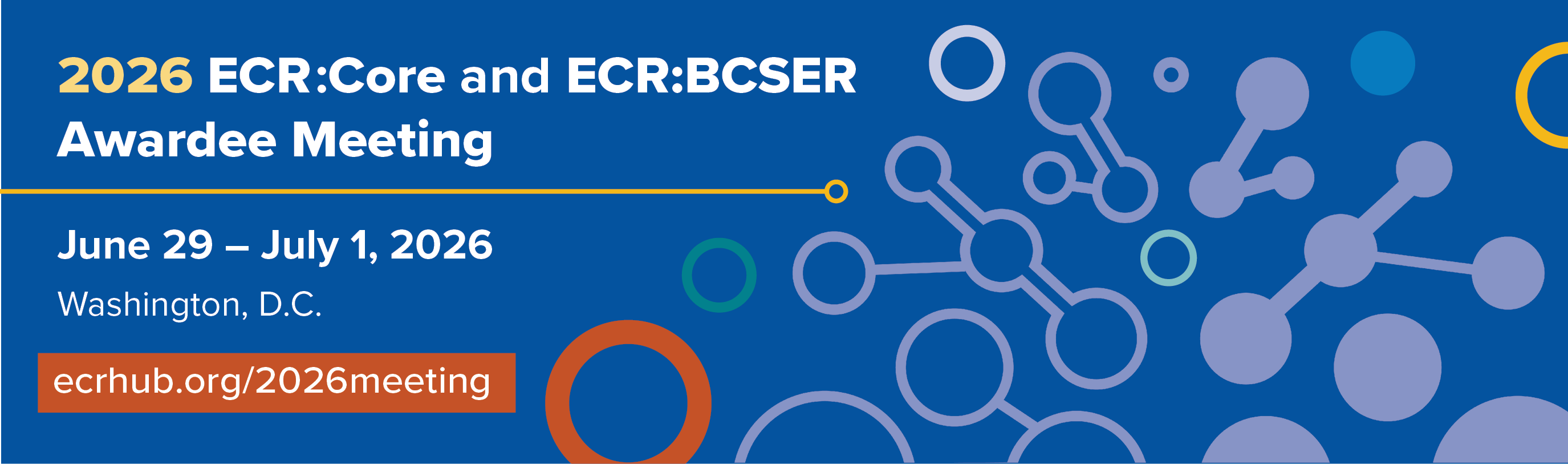 2026 ECR:Core and ECR:BCSER Awardee Meeting.